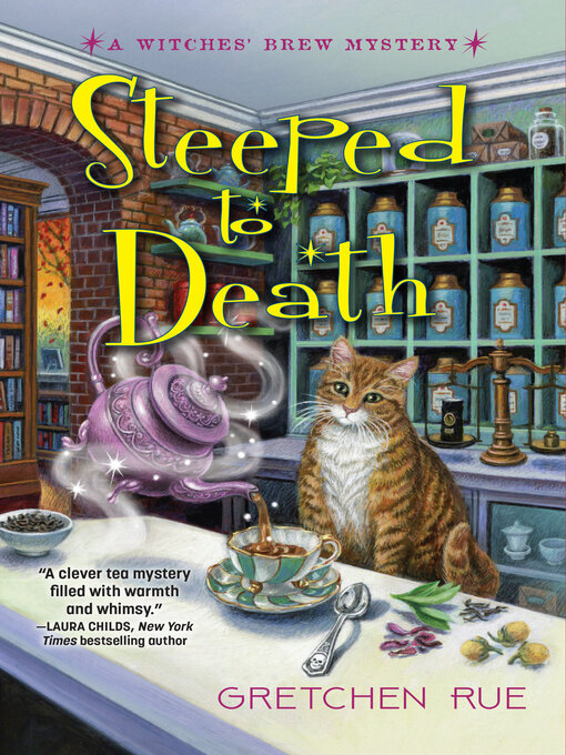 Title details for Steeped to Death by Gretchen Rue - Wait list